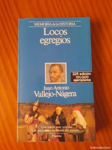 Second hand books: Locos egregios - Juan Antonio Vallejo-Nágera